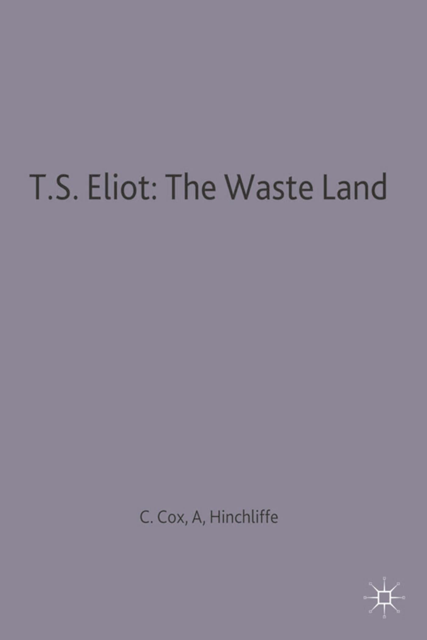 T.S. Eliot: The Waste Land