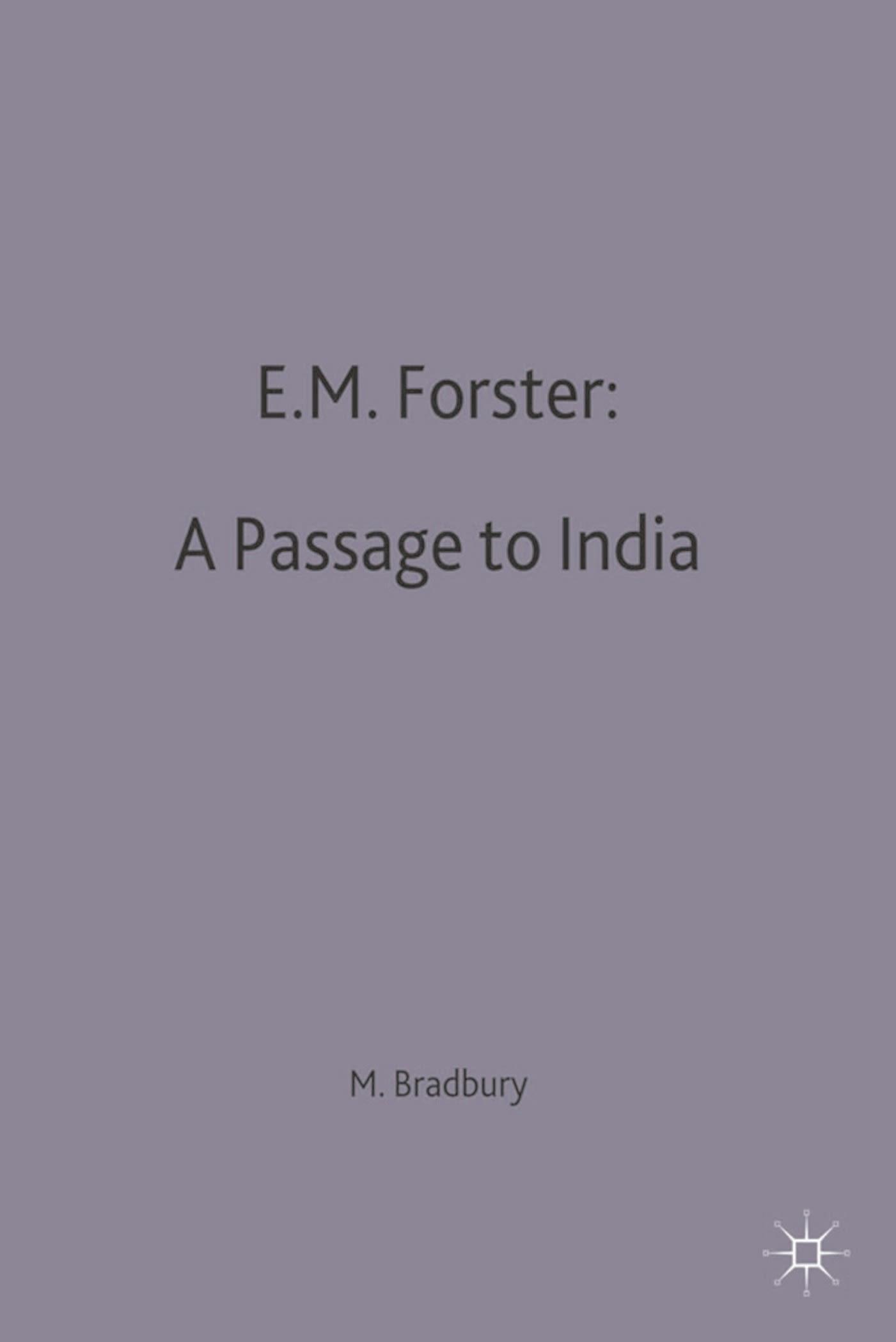 E.M.Forster: A Passage to India