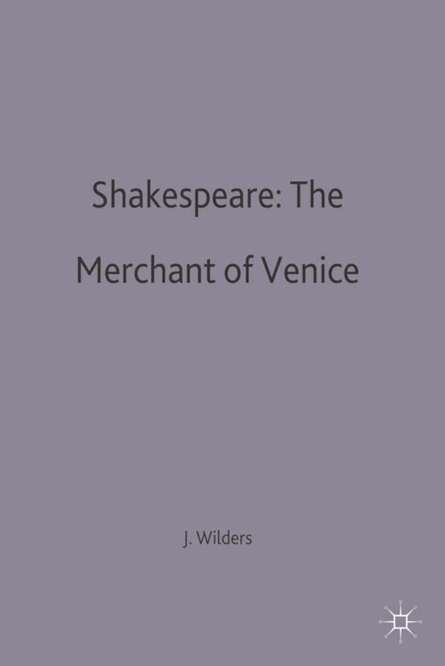 Shakespeare: The Merchant of Venice by John Wilders