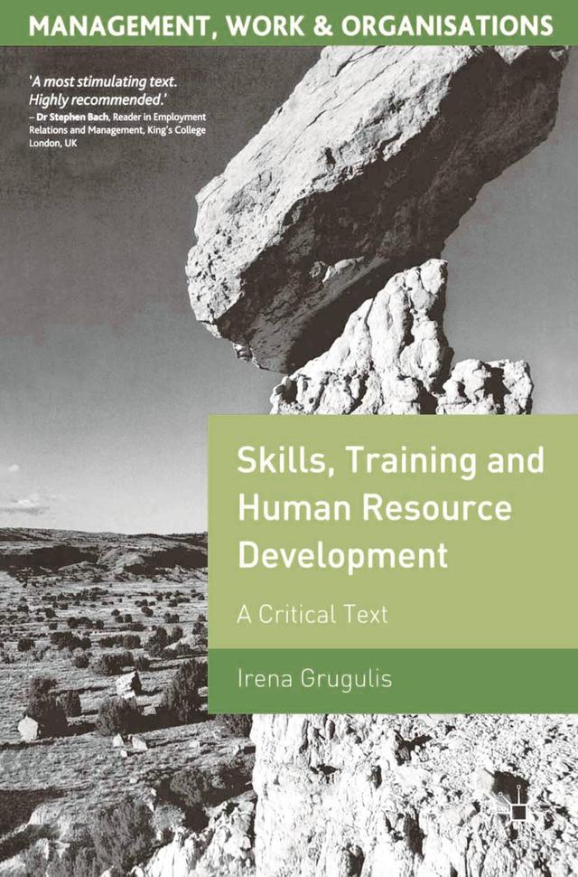 Skills, Training and Human Resource Development by Irena Grugulis