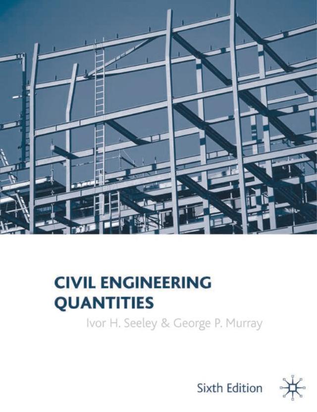 Civil Engineering Quantities by George Murray, Ivor H. Seeley