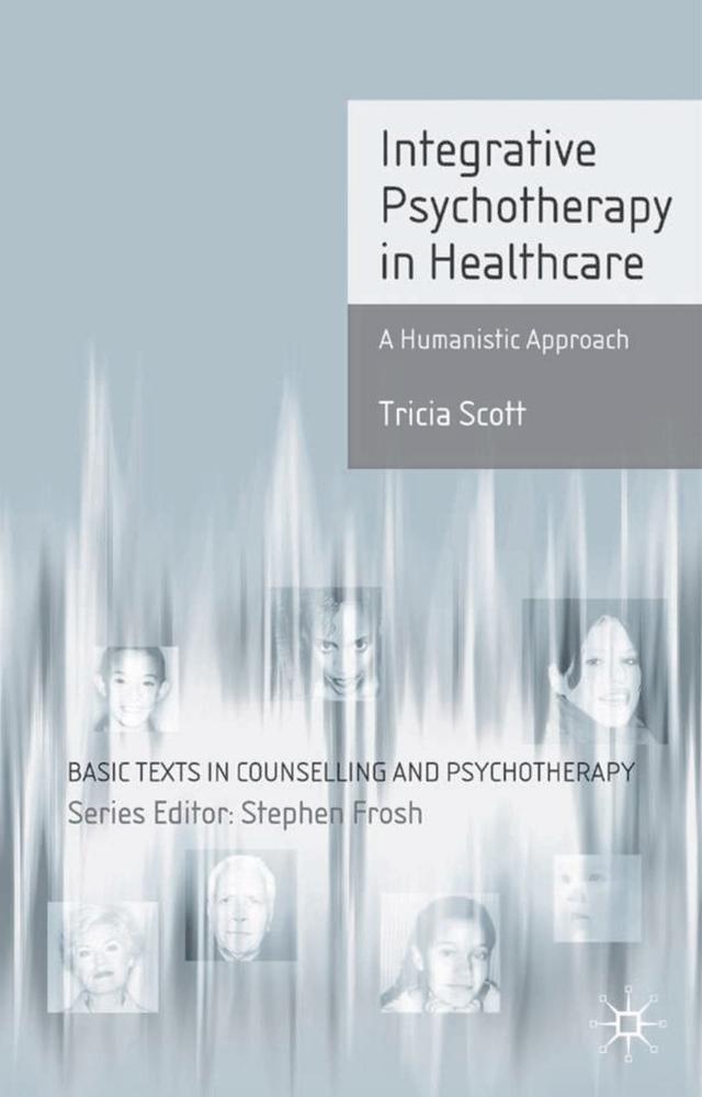 Integrative Psychotherapy in Healthcare by Tricia Scott