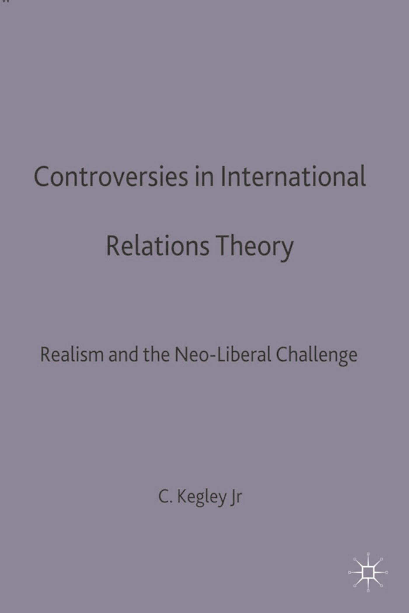 Controversies in International Relations Theory