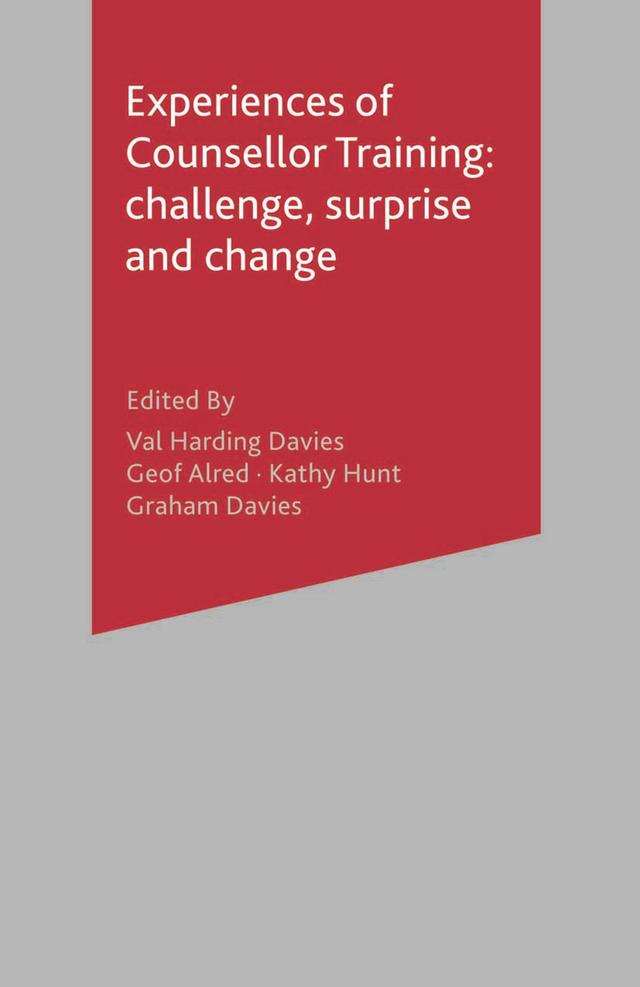 Experiences of Counsellor Training by Geof Alred, Graham Davies, Kathy Hunt, Val Harding-Davies