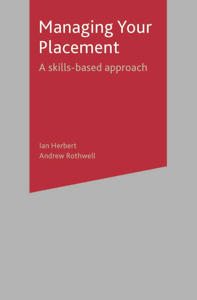 Managing Your Placement by Andrew Rothwell, Ian Herbert