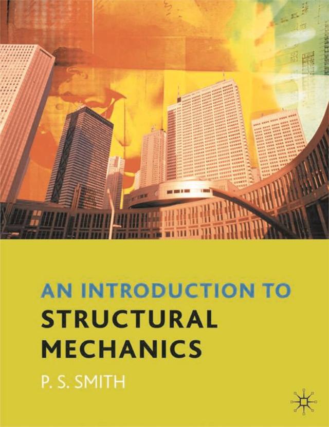 An Introduction to Structural Mechanics by Paul Smith