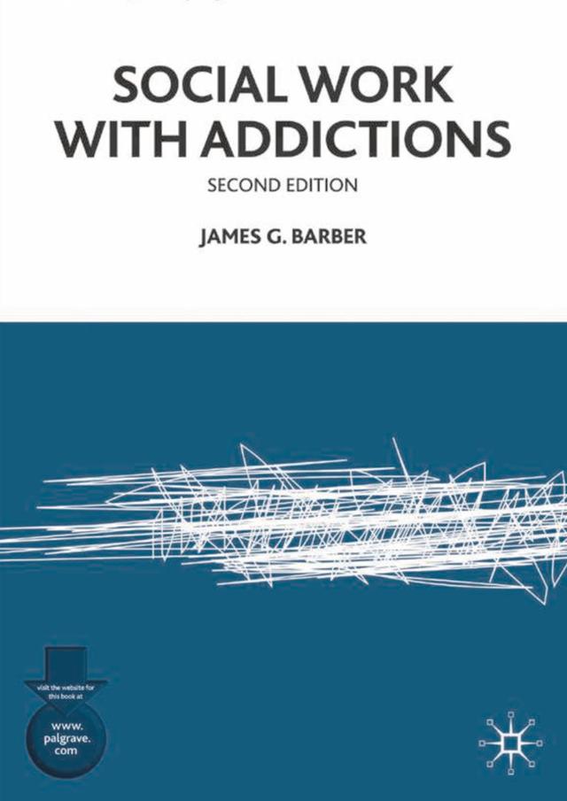 Social Work with Addictions by James G. Barber
