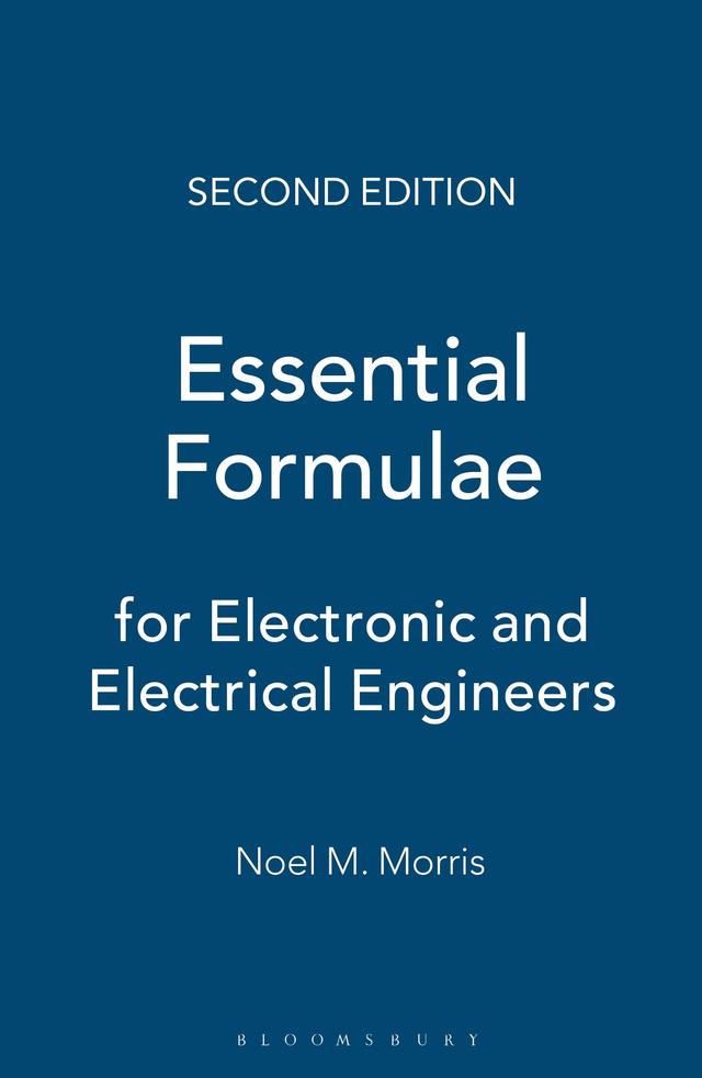 Essential Formulae for Electronic and Electrical Engineers by Noel M. Morris