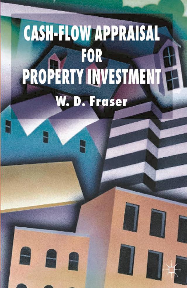 Cash-Flow Appraisal for Property Investment by Will Fraser