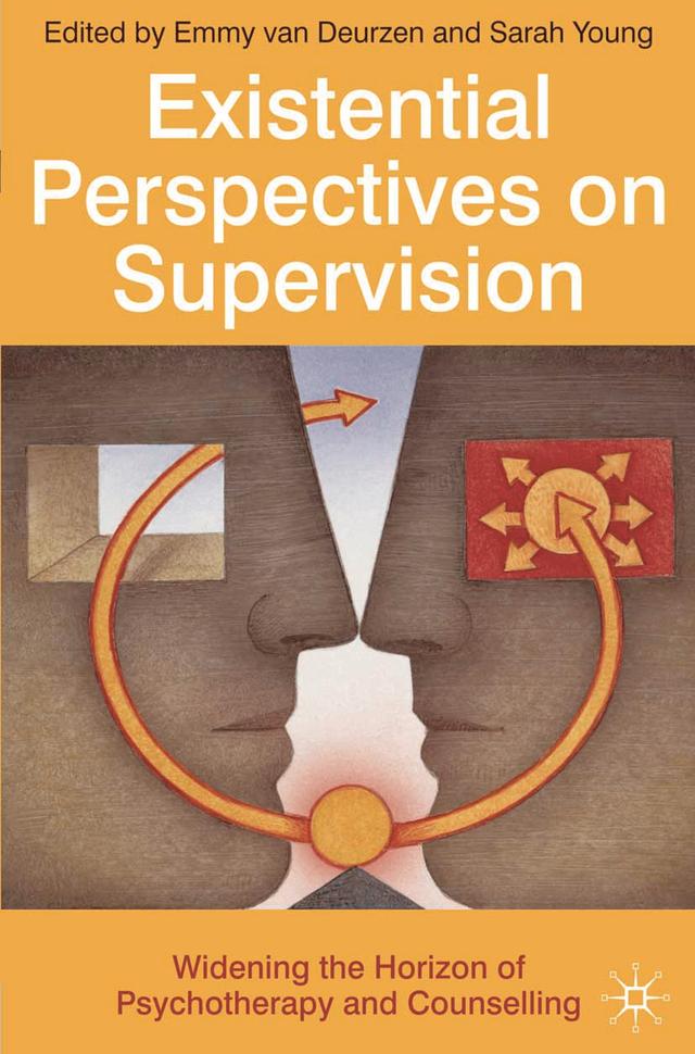 Existential Perspectives on Supervision by Emmy van Deurzen, Sarah Young