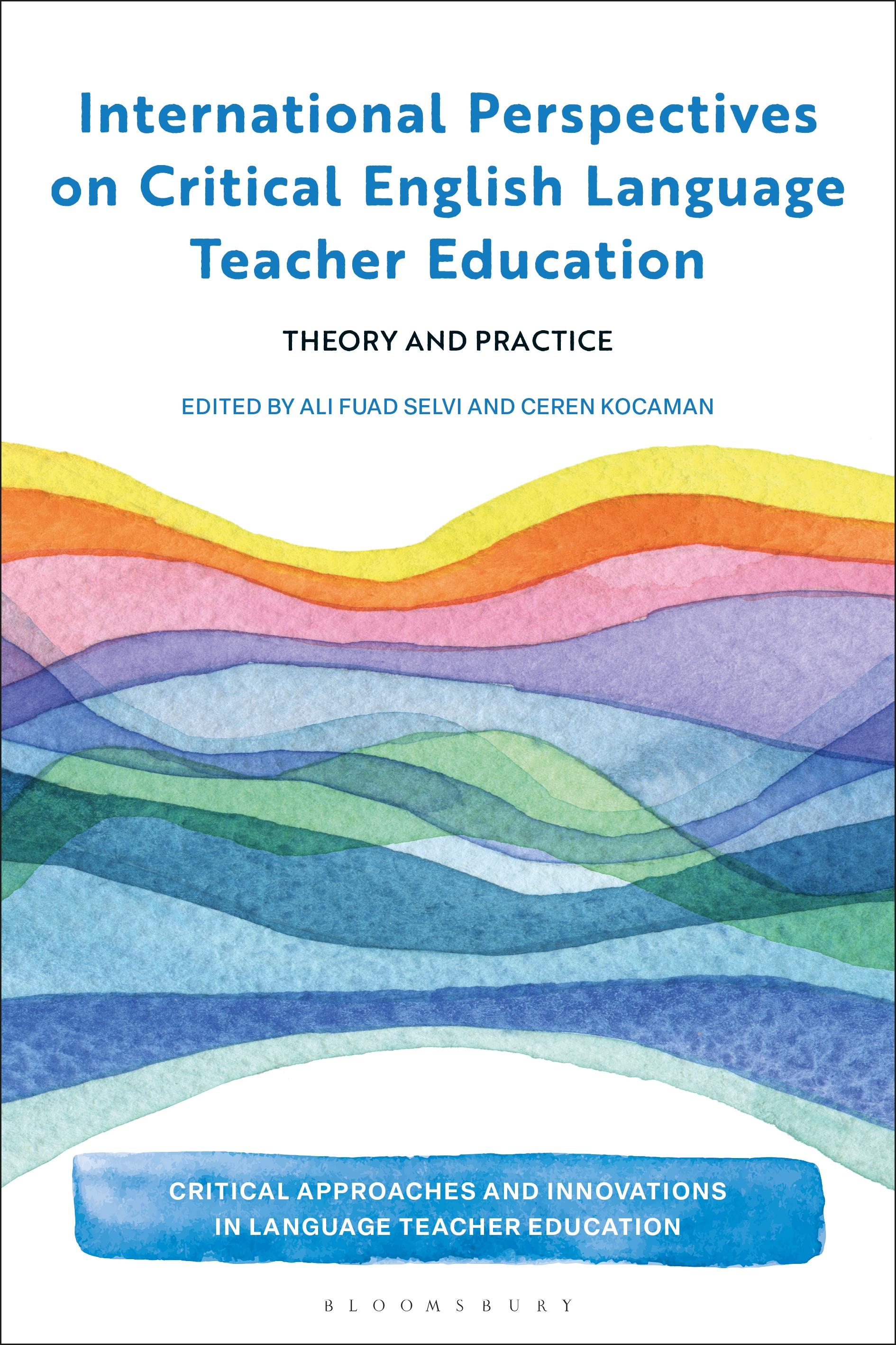 International Perspectives on Critical  English Language Teacher Education