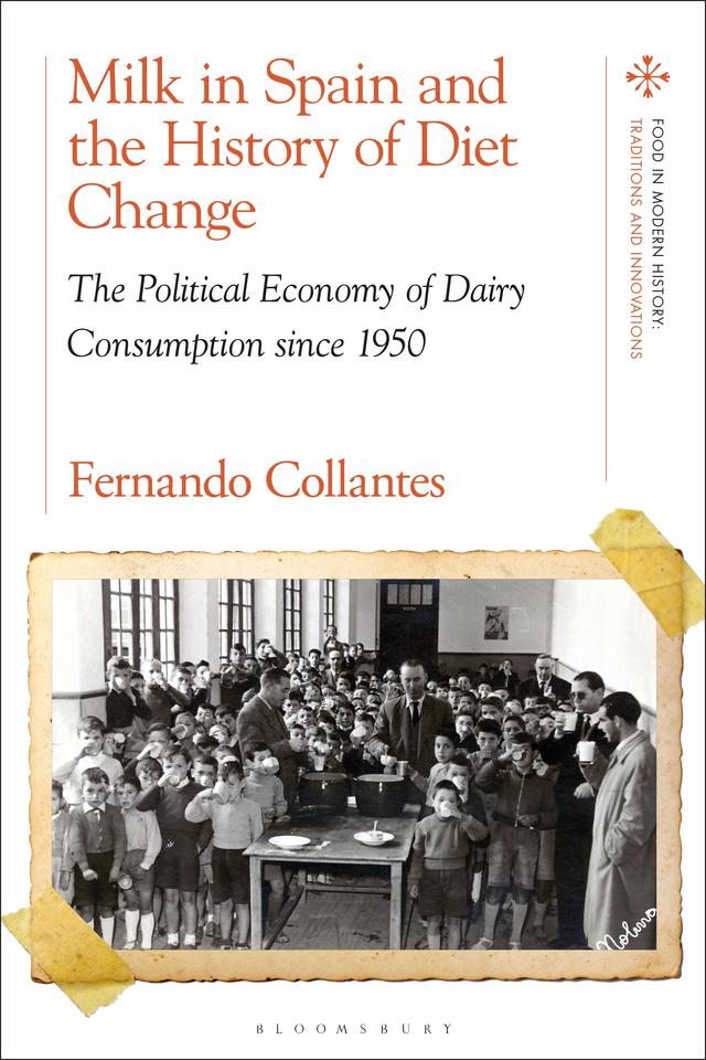 Milk in Spain and the History of Diet Change by Fernando Collantes