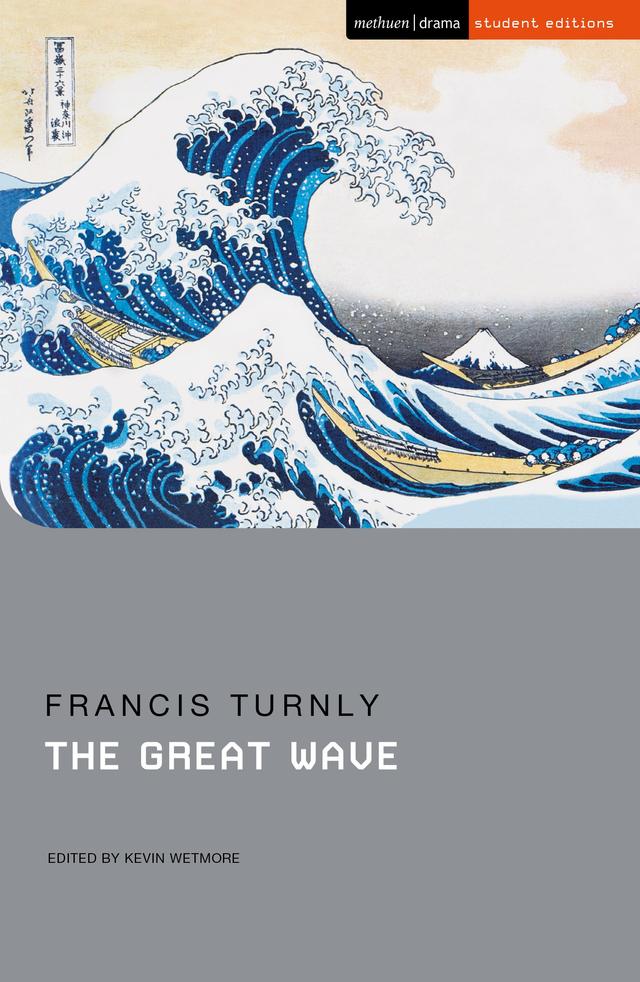 The Great Wave by Francis Turnly, Kevin J. Wetmore, Jr.