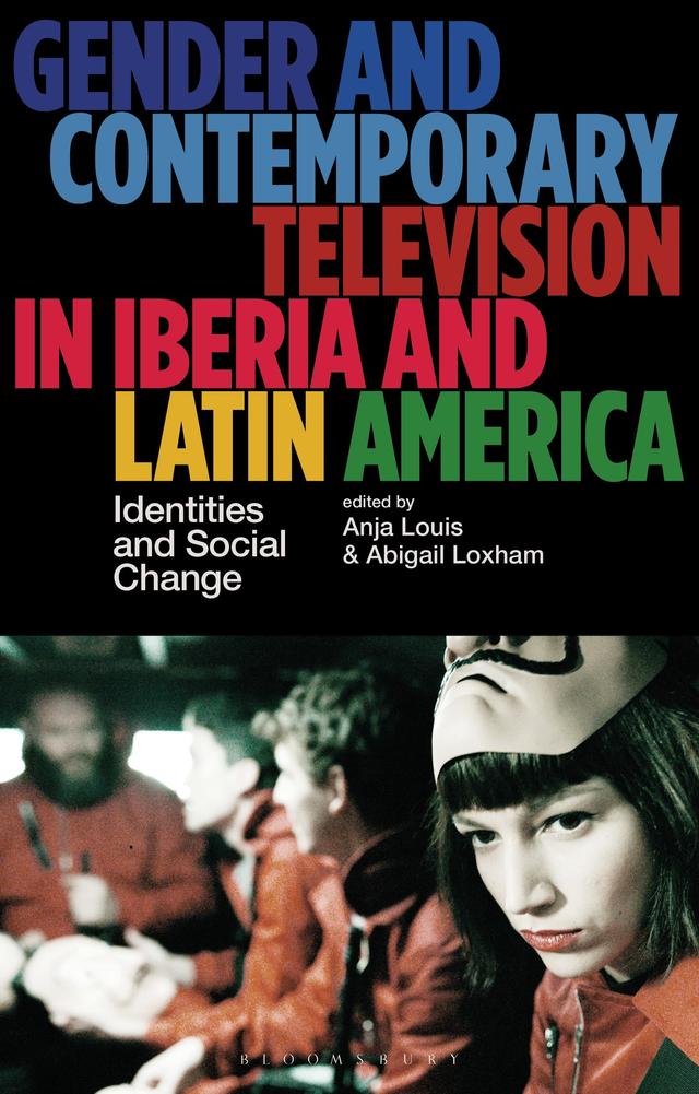 Gender and Contemporary Television in Iberia and Latin America by 