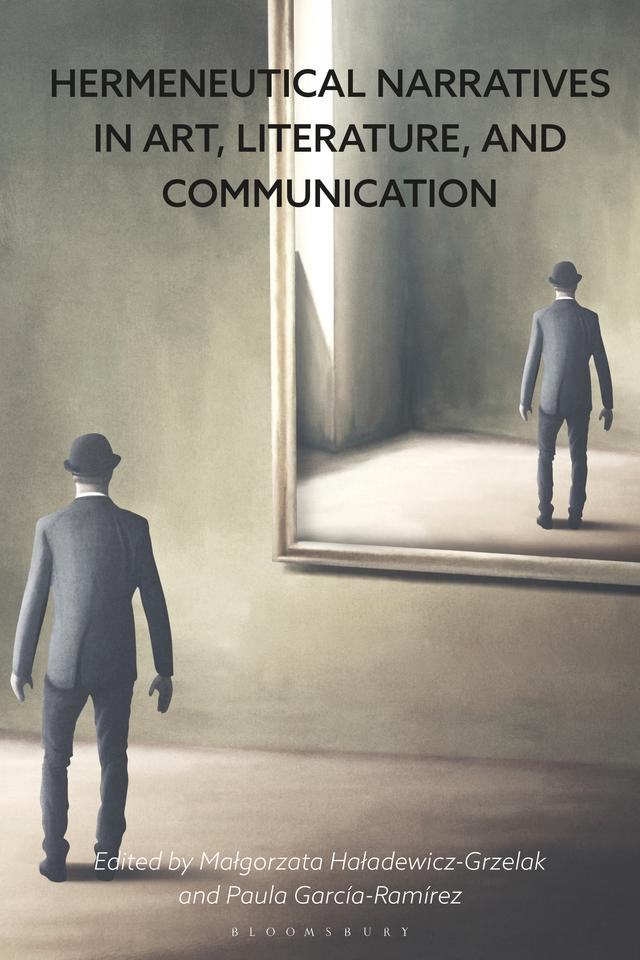 Hermeneutical Narratives in Art, Literature, and Communication by 