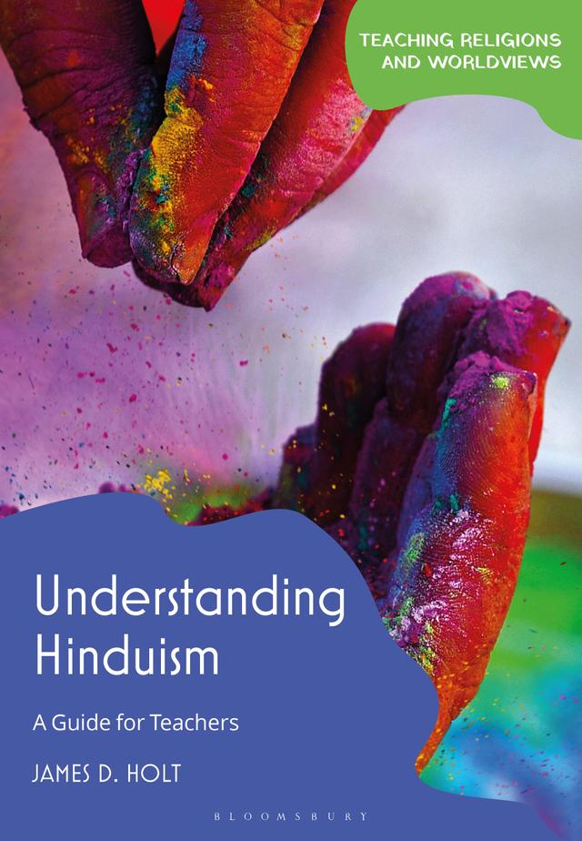Understanding Hinduism by James D. Holt