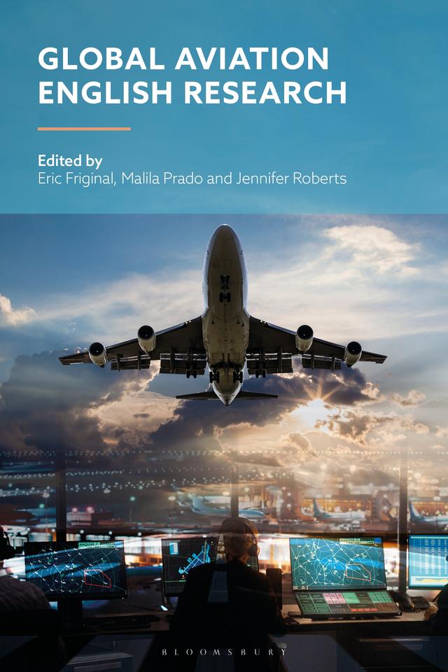 Global Aviation English Research by Eric Friginal, Jennifer Roberts, Malila Prado