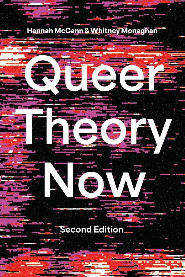 Queer Theory Now by Hannah McCann, Whitney Monaghan