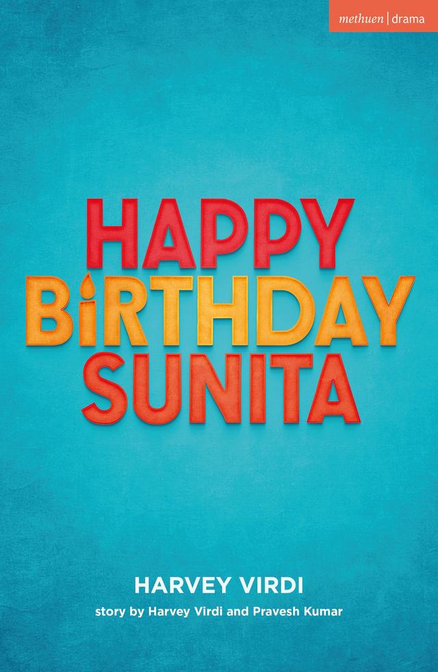 Happy Birthday Sunita by Harvey Virdi, Pravesh Kumar