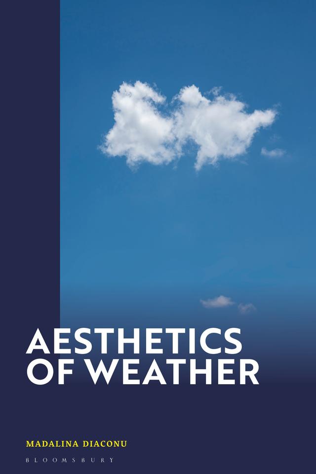 Aesthetics of Weather by Madalina Diaconu