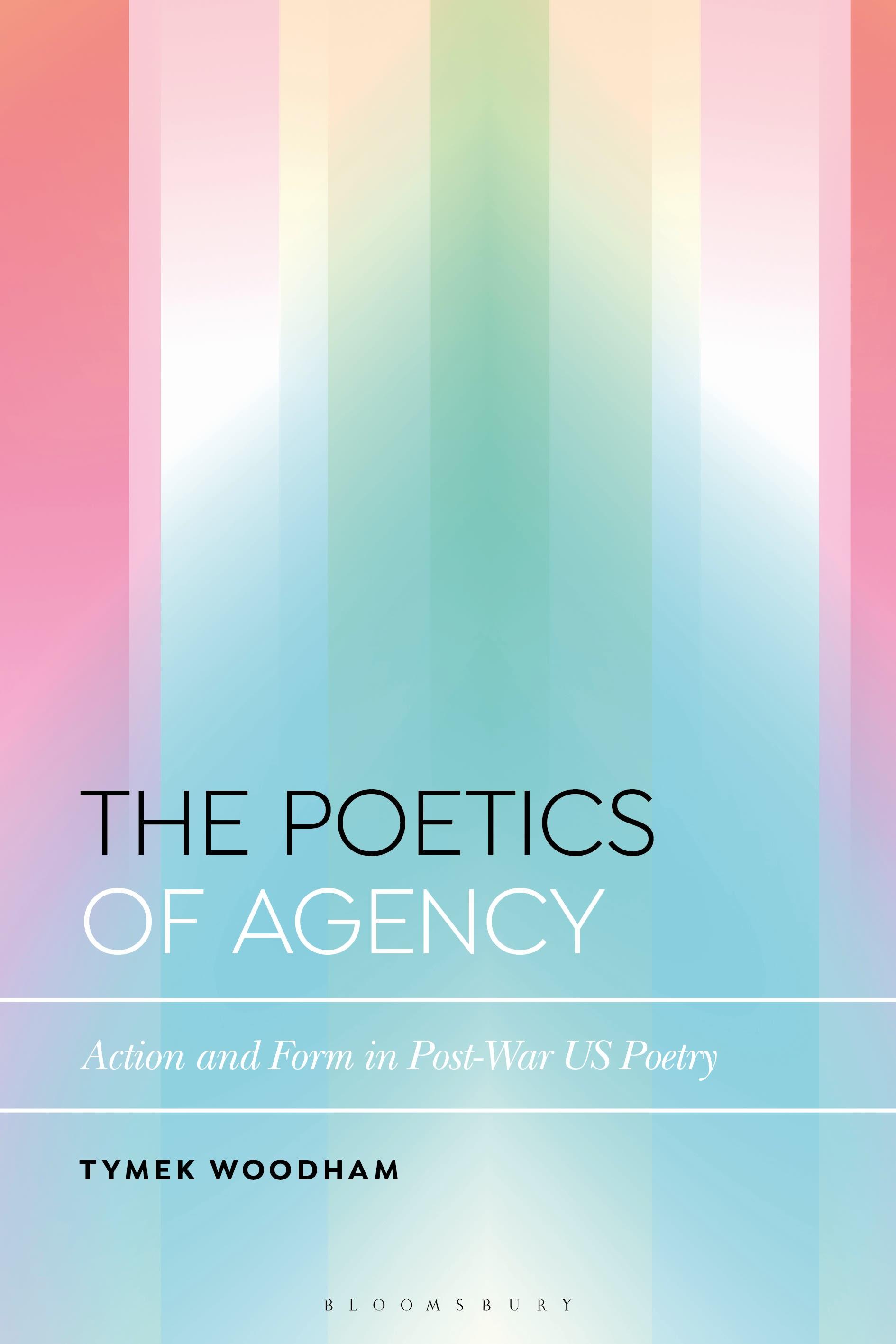 The Poetics of Agency
