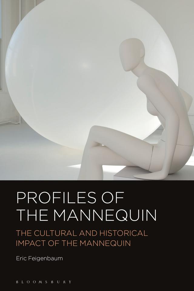 Profiles of the Mannequin by Eric Feigenbaum