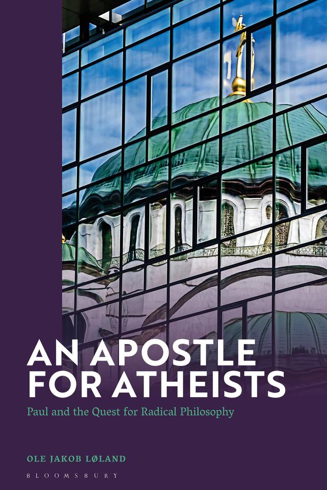 An Apostle for Atheists by Ole Jakob Løland