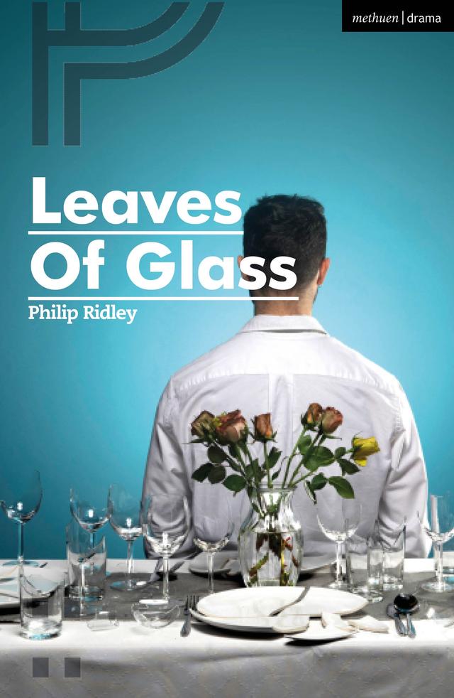 Leaves of Glass by Philip Ridley