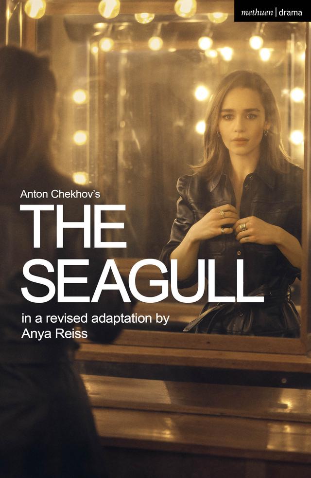 The Seagull by Anton Chekhov, Anya Reiss