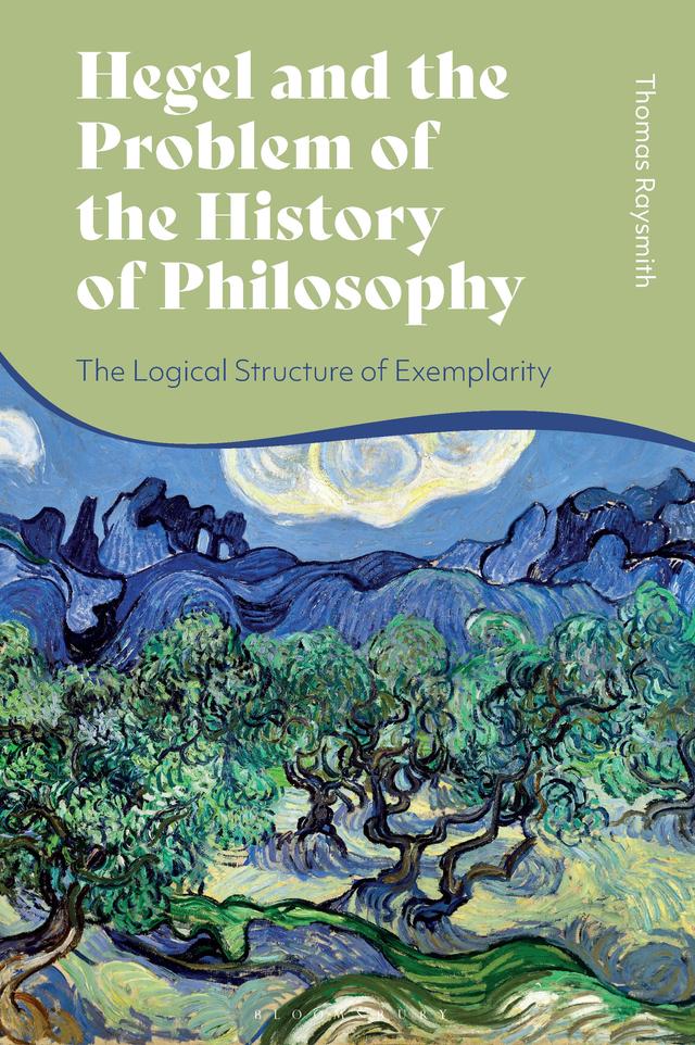 Hegel and the Problem of the History of Philosophy by Thomas Raysmith