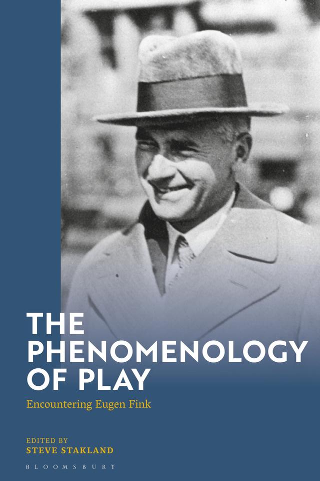The Phenomenology of Play by Steven Stakland