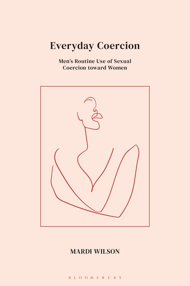 Everyday Coercion by Mardi Wilson