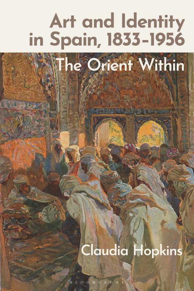 Art and Identity in Spain, 1833–1956 by Claudia Hopkins