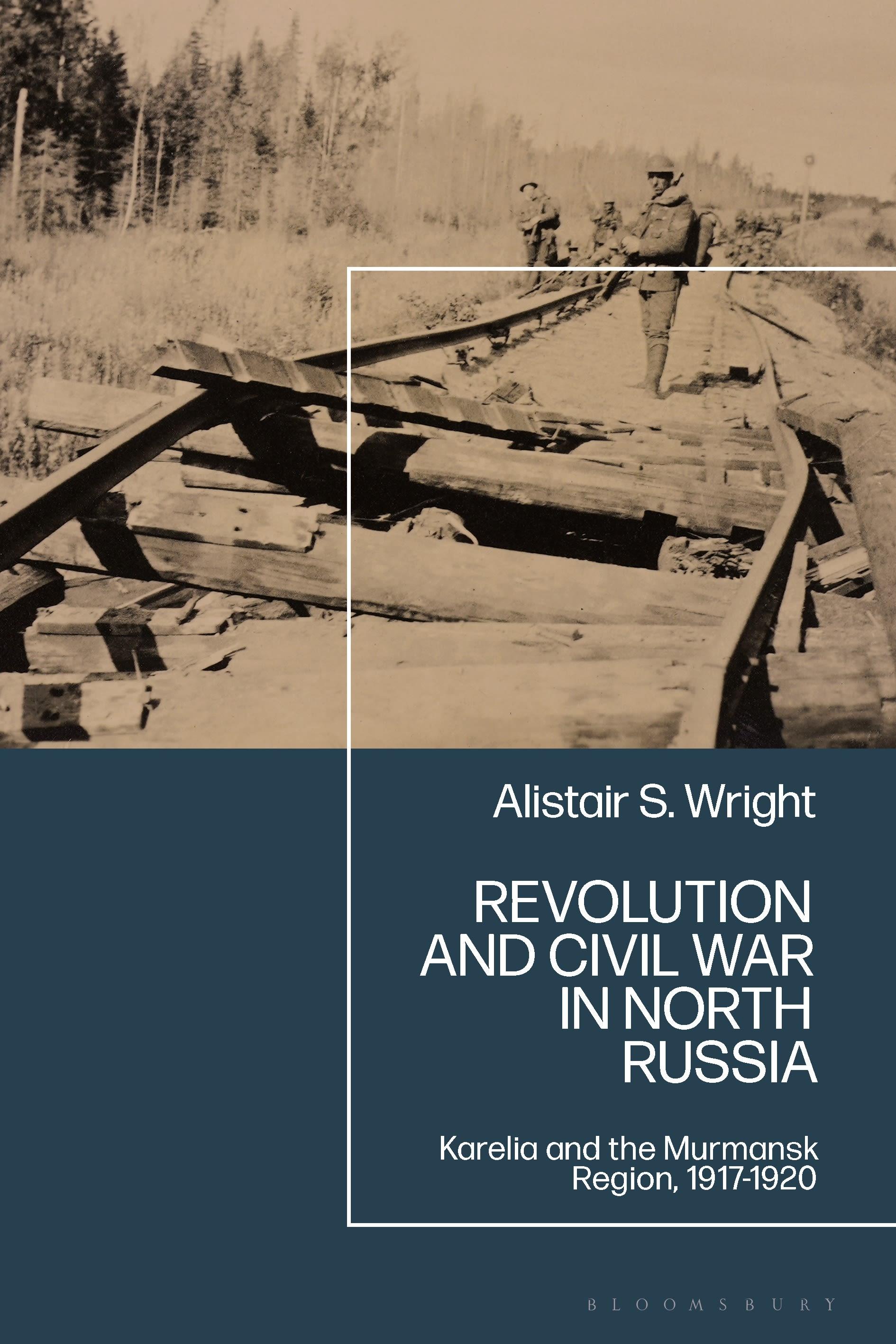 Revolution and Civil War in North Russia