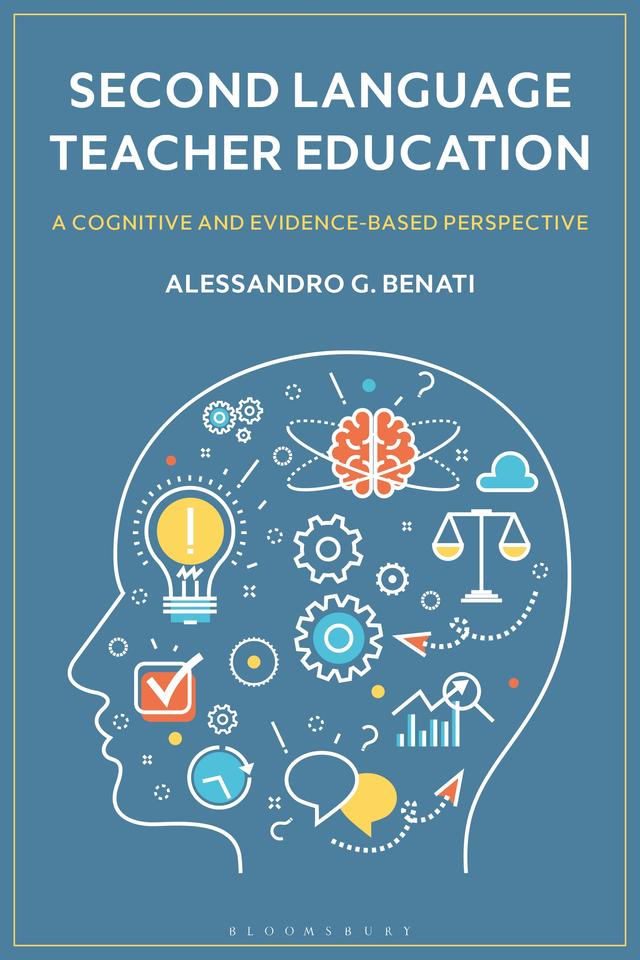 Second Language Teacher Education by Alessandro G. Benati