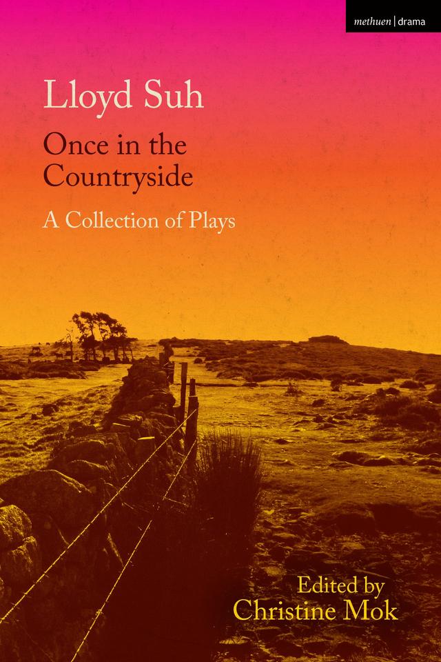 Once in the Countryside by Christine Mok, Lloyd Suh