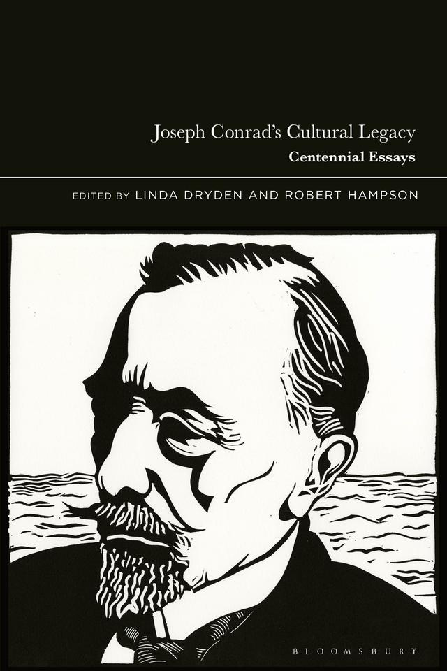 Joseph Conrad’s Cultural Legacy by Linda Dryden, Robert Hampson