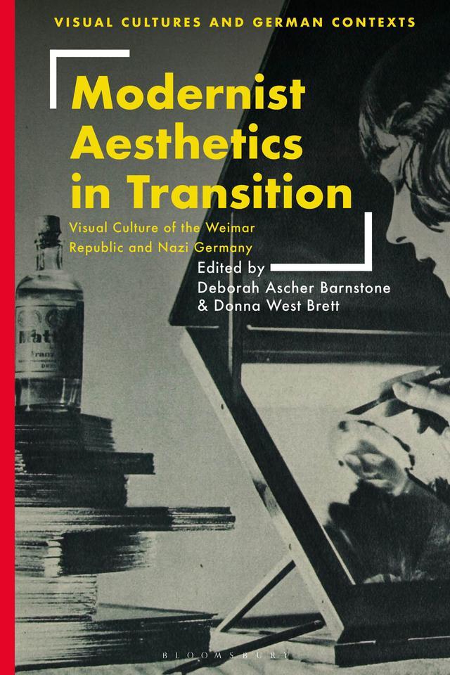 Modernist Aesthetics in Transition by Deborah Ascher Barnstone, Donna West Brett