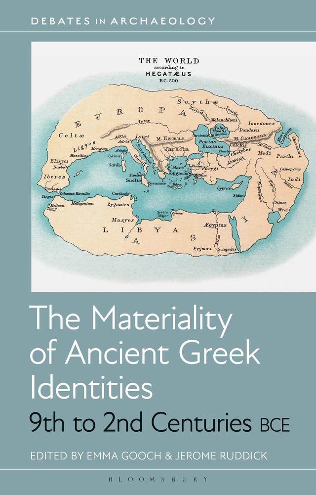 The Materiality of Ancient Greek Identities, 9th to 2nd Centuries BCE by 