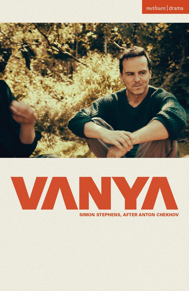 Vanya by Anton Chekhov, Simon Stephens