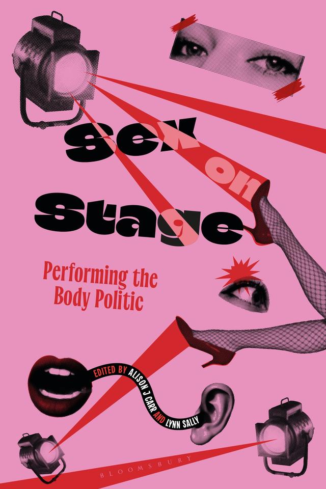 Sex on Stage by Alison J Carr, Lynn Sally