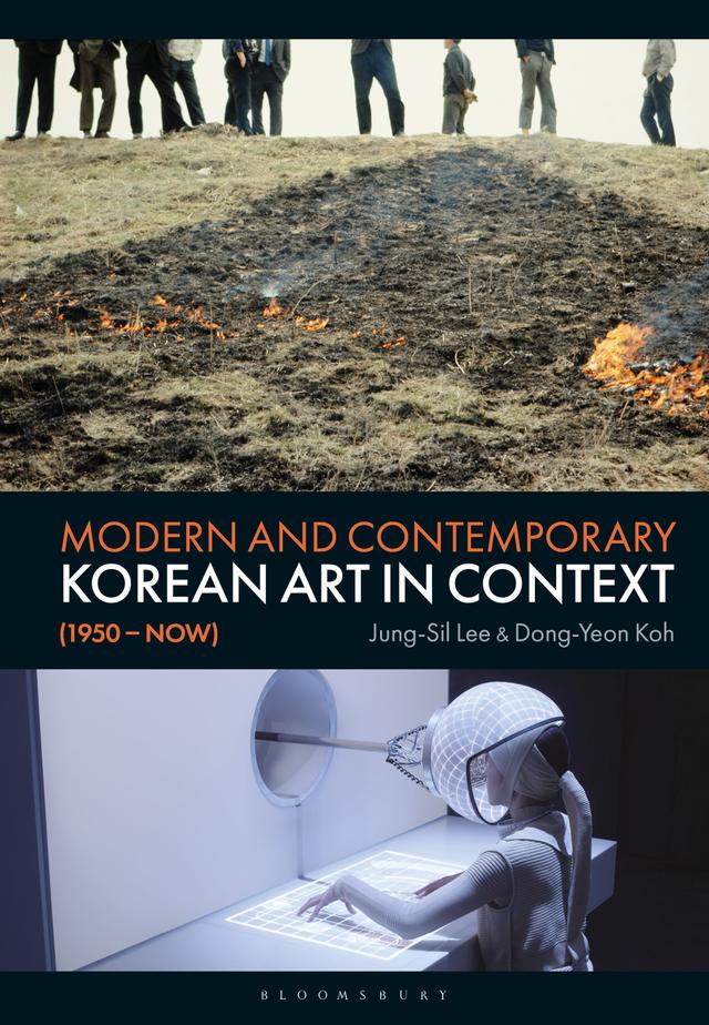 Modern and Contemporary Korean Art in Context (1950 - Now) by Dong-Yeon Koh, Jung-Sil Lee