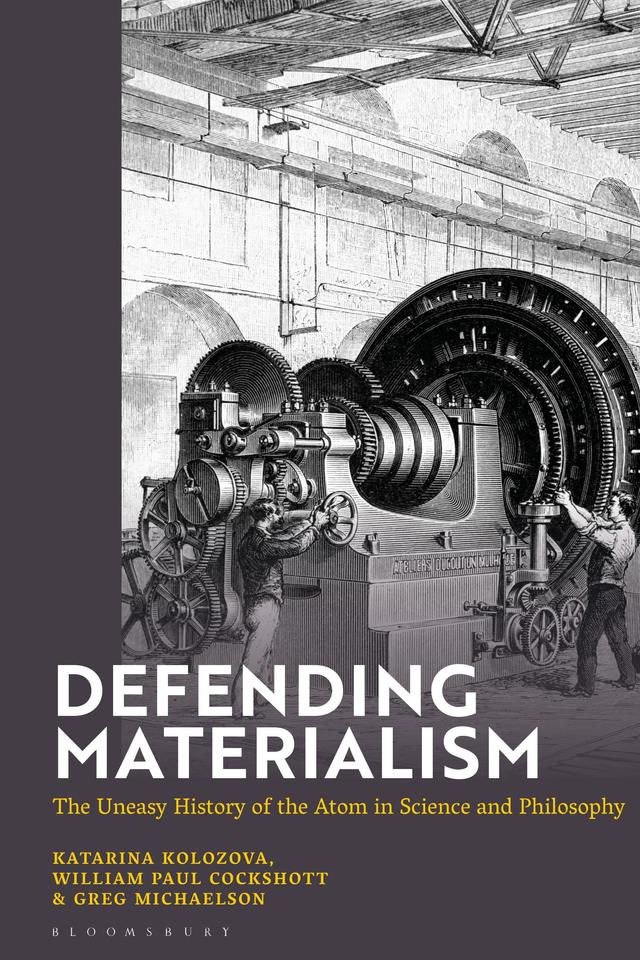 Defending Materialism by Greg Michaelson, Katerina Kolozova, William Paul Cockshott