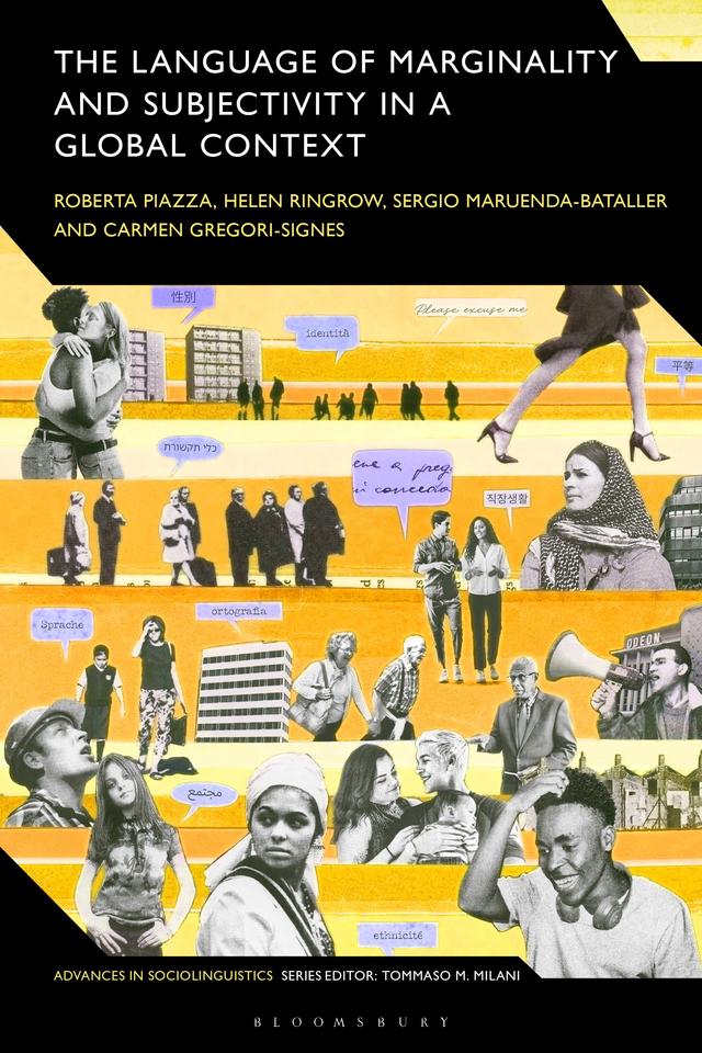 The Language of Marginality and Subjectivity in a Global Context by Carmen Gregori-Signes, Helen Ringrow, Roberta Piazza, Sergio Maruenda-Bataller
