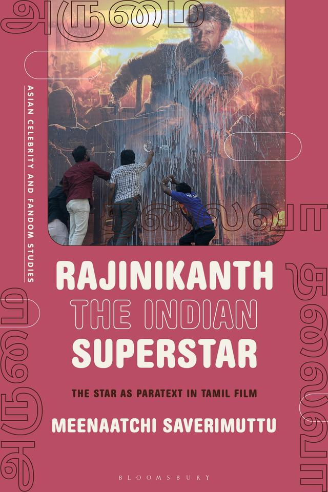 Rajinikanth the Indian Superstar by Meenaatchi Saverimuttu