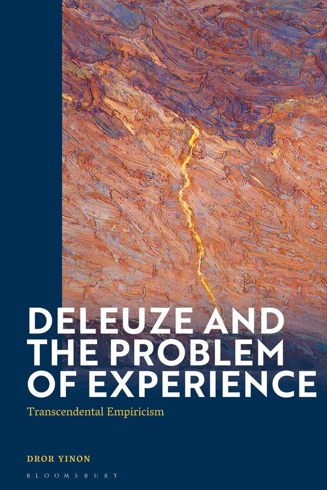 Deleuze and the Problem of Experience by Dror Yinon