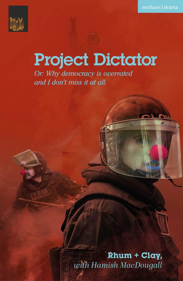 Project Dictator by Hamish MacDougall, Rhum + Clay