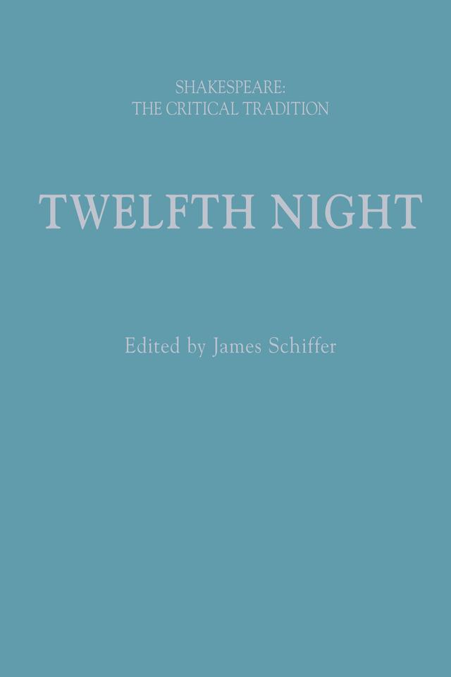 Twelfth Night by Brian Vickers, James Schiffer, Joseph Candido