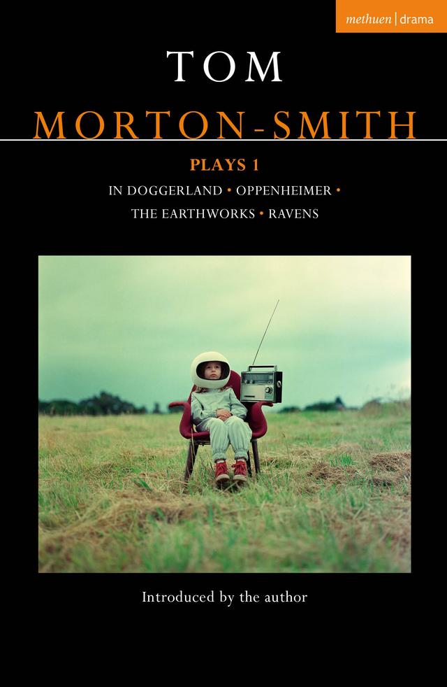 Tom Morton-Smith Plays 1 by Tom Morton-Smith