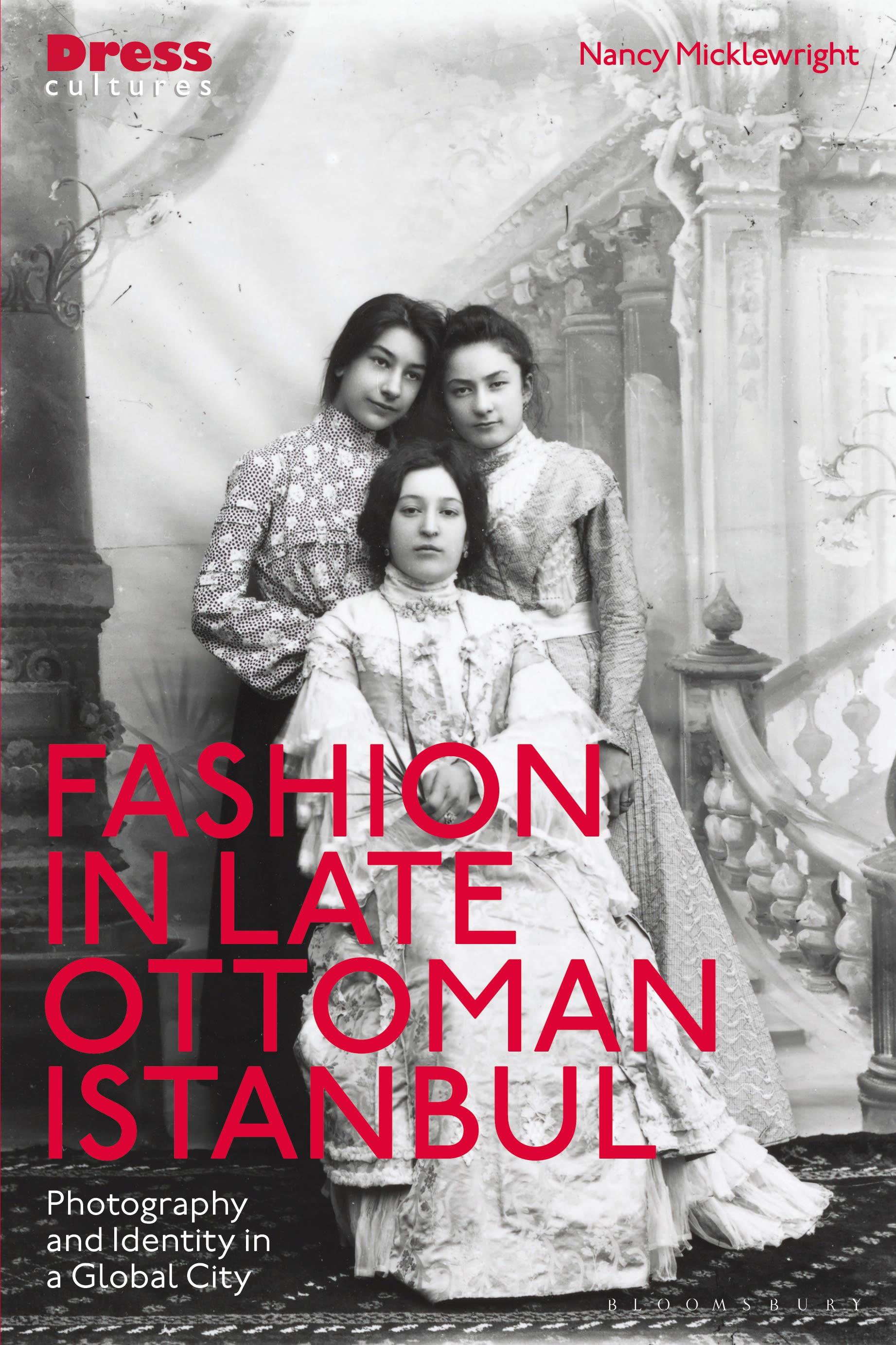 Fashion in Late Ottoman Istanbul